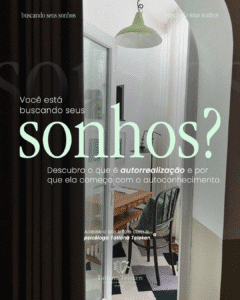 Leia mais sobre o artigo Você está buscando seus sonhos?