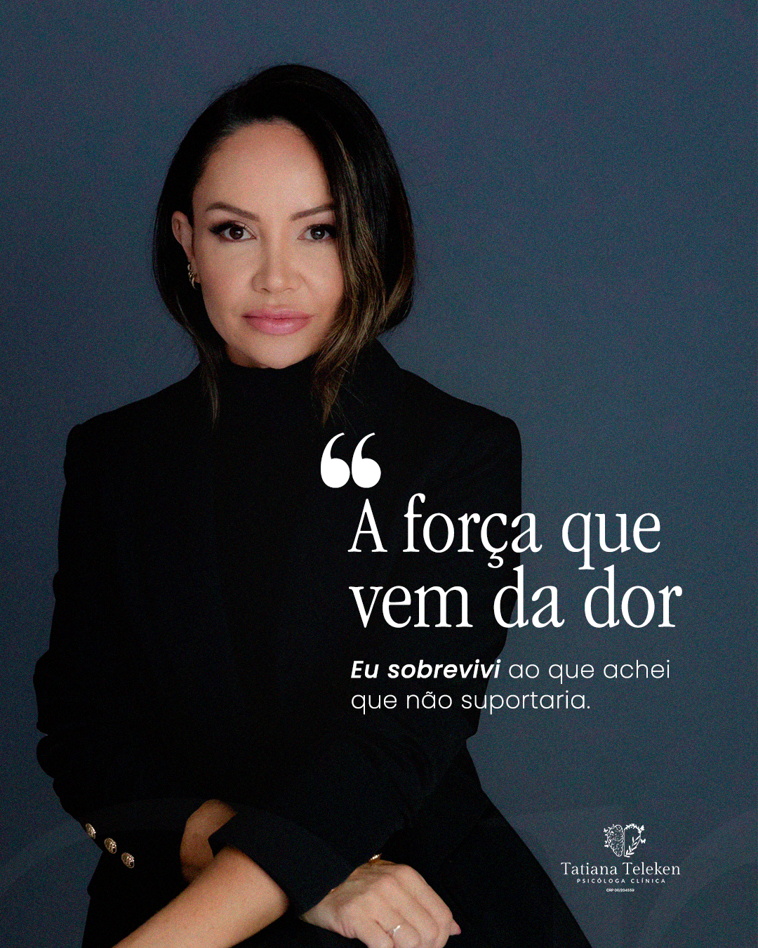 Leia mais sobre o artigo Eu sobrevivi ao que achei que não suportaria.