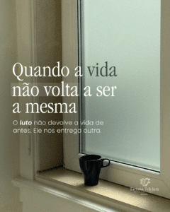 Leia mais sobre o artigo Quando a vida não volta a ser a mesma