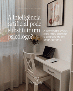 Leia mais sobre o artigo A inteligência artificial pode substituir um psicólogo?